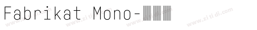 Fabrikat Mono字体转换